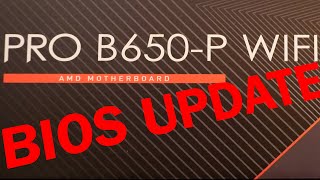 MSI PRO B650P WIFI Bios UpdateBios Flash [upl. by Ainav]