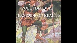 ETH  Robin des Bois  Légende ou Réalité [upl. by Nabe]