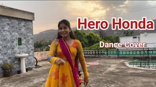 Hero Honda  Dance Cover 🥰  Khusi Baliyan  New Haryanvi Song  Raj Mawer  Harynvi song [upl. by Enelhtak]