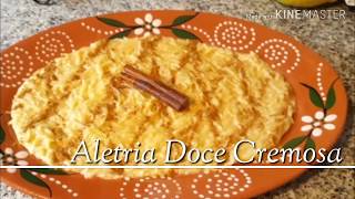 Aletria Doce Cremosa [upl. by Moritz]