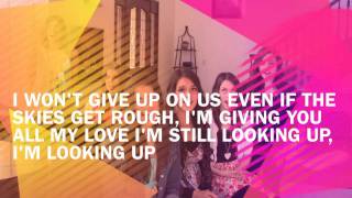 Cimorelli I Wont Give Up Lyrics [upl. by Arraek]