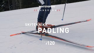 Tips 120 – Langrenn – Skiteknikk Padling [upl. by Kinsler]