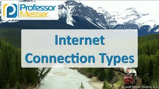 Internet Connection Types  CompTIA A 2201001  27 [upl. by Herzog]