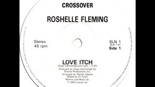 MC  Roshelle Fleming  Love itch [upl. by Naryk844]