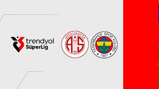 Antalyaspor  Fenerbahçe MAÇ ÖZETİ  Spor Toto Süper Lig  20242025 [upl. by Ettereve]