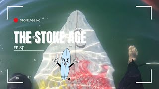 THE STOKE AGE  EP30 SURFING ON A GORGEOUS DAY [upl. by Ornas122]