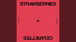 Strawberries amp Cigarettes [upl. by Alicea]