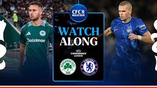 PANATHINAIKOS 14 CHELSEA UEFA CONFERENCE LEAGUE  WATCH ALONG  TEAM NEWS amp REACTION [upl. by Eilyak]