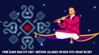 Lori From Raga Bye Baby Soothing Lullabies Infused with Indian Melody [upl. by Garling154]