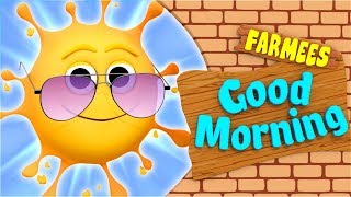 Good Morning Song  Kids Song Compilation  Baby Rhymes Collection by Farmees [upl. by Ekenna]