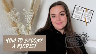 HOW TO BECOME A FLORIST 2020  AT HOME FLORIST [upl. by Birchard]