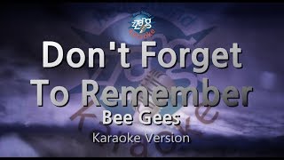 Bee GeesDont Forget To Remember Karaoke Version [upl. by Ahsain]