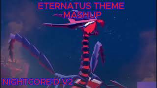 Pokemon Sword and Shield Battle VS Eternatus Theme MASHUP NIGHTCORE V2 VERSION [upl. by Ogu845]