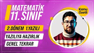 11Sınıf 2Dönem 1Yazılıya Hazırlık  Konu Özetli Genel Tekrar  11Sınıf Matematik  2024 [upl. by Rossie]