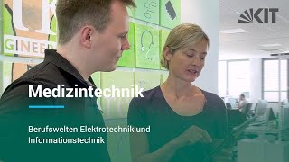 Studieren am KIT Medizintechnik – Berufswelten Elektrotechnik und Informationstechnik [upl. by Guenevere]