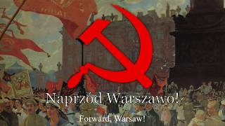 Polish Communist Song quotWarszawiankaquot Song of Warsaw [upl. by Nhabois962]