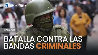 Continúa la batalla del ejército contra las bandas criminales en Ecuador [upl. by Lisa]