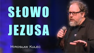 Słowo Jezusa Mirosław Kulec [upl. by Icats]