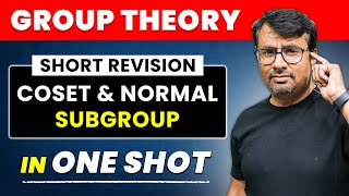 Group Theory  Coset and Normal Subgroup in One Shot by GP Sir [upl. by Fotinas]