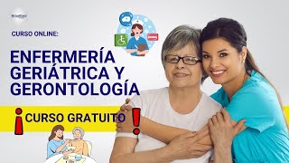 🔴 CURSO ENFERMERÍA GERIÁTRICA Y GERONTOLÓGICA ǀ COMPLETO Y GRATIS 2024 ✅ PARTE 2 [upl. by Pinzler]