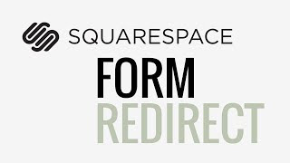 How to Create a Form Redirect in Squarespace  Squarespace Tutorial [upl. by Chiquia]