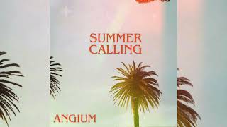 Angium  Summer Calling [upl. by Ynitsed59]