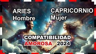 Compatibilidad Amorosa 2024 Aries Hombre y Capricornio Mujer 🌟💖 aries capricornio predicciones [upl. by Aime]