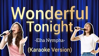 WONDERFUL TONIGHTELHA NYMPHA Karaoke Version [upl. by Betthel]