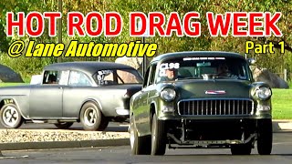 Hot Rod Drag Week at Lane Automotive Checkpoint  Part 1 [upl. by Mallorie277]