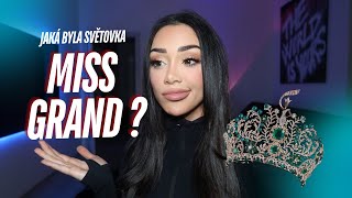 Upřímné pocity a shrnutí jaká byla světová soutěž Miss Grand [upl. by Eydnarb]