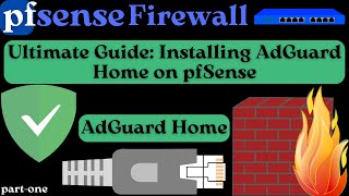 Installing AdGuard Home on pfSense Enhance Your Network Security amp Ad Blocking [upl. by Roland]