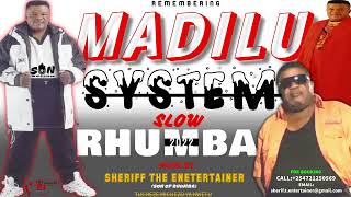 SLOW RHUMBA FT 🌟MADILU SYSTEM 🌟NONSTOP MIX 2022 SHERIFF THE ENTERTAINER SON OF RHUMBA [upl. by Idnis]