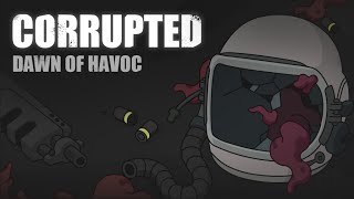 Corrupted Dawn of Havoc Kickstarter Trailer [upl. by Eehtomit]