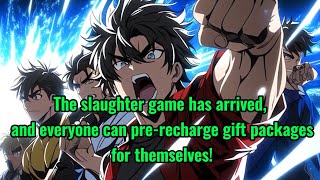 The slaughter game has arrived and everyone can prerecharge gift packages for themselves [upl. by Acinimod]