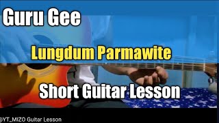 Guru Gee  Lungdum Parmawite Short Guitar Lesson [upl. by Vey]