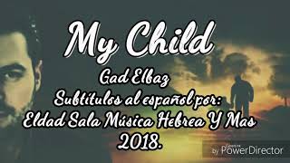 My child Gad Elbaz subtítulos en español [upl. by Nyleahs]