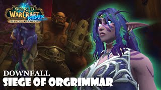 WOW MOP REMIX SIEGE OF ORGRIMMAR  DOWNFALL LFR [upl. by Khosrow]