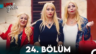 Yeni Gelin 24 Bölüm [upl. by Virgy]