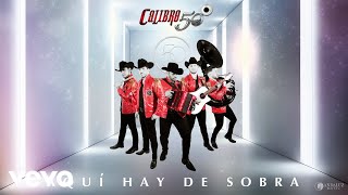 Calibre 50  Aquí Hay De Sobra Audio [upl. by Oflodur931]