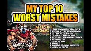 My Top 10 Worst Mistakes in Rise of kingdoms [upl. by Niassuh945]