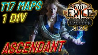 SCION ASCENDANT  1 DIV Build Cost  T17 capable  Path of Exile 325 [upl. by Koziarz]