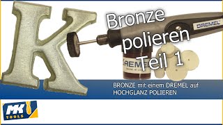 ✔ Hochglanz polieren von Bronze mit einem Dremel HD60fps [upl. by Reham79]