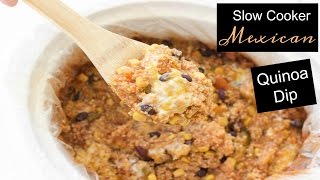 Slow Cooker Mexican Quinoa Dip [upl. by Salema]