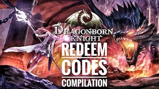 DRAGONBORN KNIGHT  REWARD REDEEM CODE SEPTEMBER 13 [upl. by Eniamsaj]