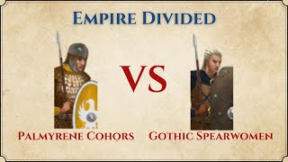 ROME II Total War Empire Divided  Palmyrene Cohors VS Gothic Spearwomen [upl. by Nallak]