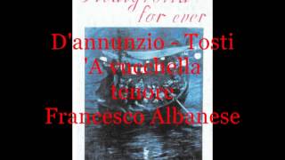 A vucchella DAnnunzio  Tosti tenore Francesco Albanese [upl. by Ellehcear]