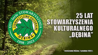 25 lat Stowarzyszenia Kulturalnego quotDĘBINAquot [upl. by Wilhide]