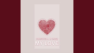 My Love feat Inez [upl. by Chauncey]