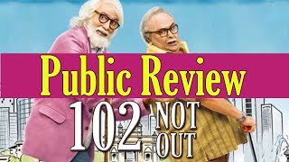 102 Not Out Full Movie Public Review in hindi  Amitabh Bachchan  Rishi Kapoor [upl. by Gio933]