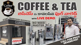 Coffee amp Tea Franchise Business Knowledge with Live Machine Demo Pradeep Milk Boiler Coffee Brewer [upl. by Notak]